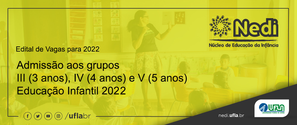 Núcleo de Educação da Infância oferta vagas destinadas aos Grupos III, IV e V .